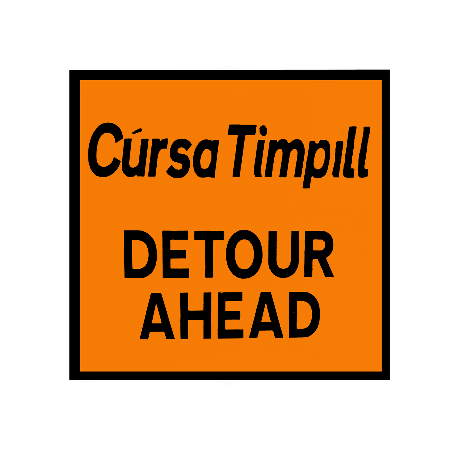 Detour (Ahead) Roadworks Sign 600x600mm Dibond flat plate with class 2 reflective - WK 090c