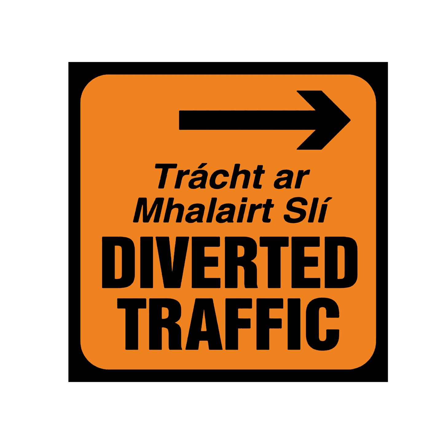 Diverted Traffic - Right - 600x600mm Dibond flat plate with class 2 reflective - WK091